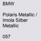 Preview: BMW, Polaris Metallic / Imola Silber Metallic, 057.